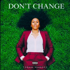 DON'T CHANGE (Explicit)