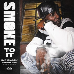 Smoke to It (Explicit)