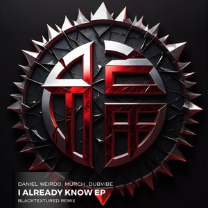 I Already Know (Blacktextured Remix)