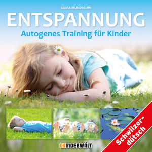 Entspannung - Autogenes Training für Kinder