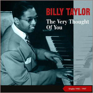 The Very Thought Of You (Singles 1945 - 1947)