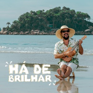 Há de Brilhar