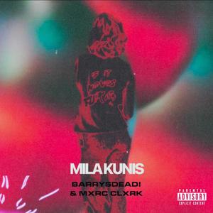 Mila Kunis (feat. Mxrc Clxrk & H.D.) [Explicit]