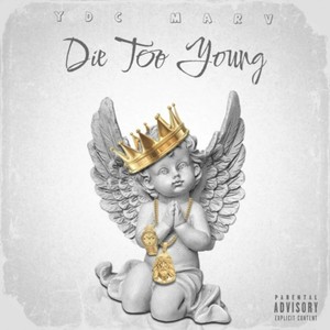 Die Too Young (Explicit)