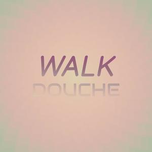 Walk Douche