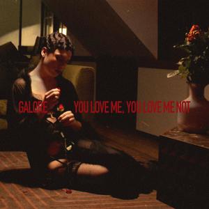 You Love Me, You Love Me Not