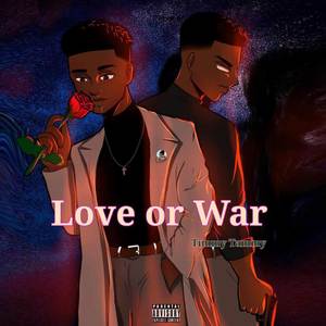 Love or War (Explicit)