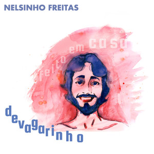 Devagarinho