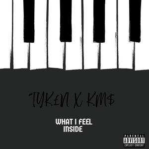 What I Feel Inside (They don't know) (feat. KM$) [Explicit]