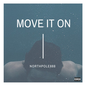 MOVE IT ON (Explicit)