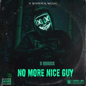 No More Nice Guy (Explicit)