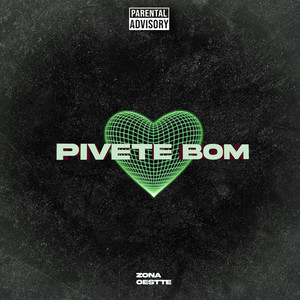 Pivete Bom (Explicit)