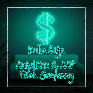 Dolla $ign (feat. AAP & Grafezzy) (Explicit)