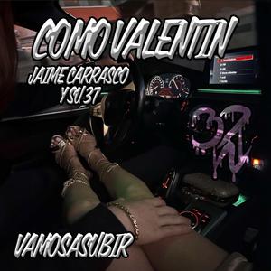 COMO VALENTIN
