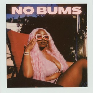No Bums (Explicit)