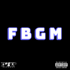 F.B.G.M (Explicit)