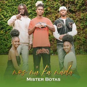 Nos Nu Ka Nada (feat. Mister Botas)