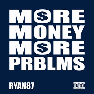 More Money More Problems (Explicit)