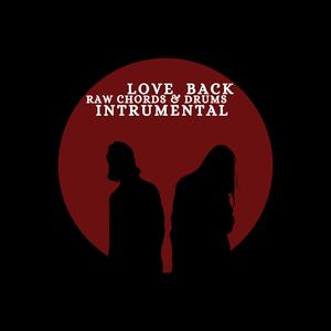 Love back (Instrumental Raw Chords & Drums  )