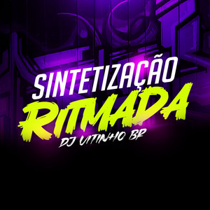 SINTETIZAÇÃO RITMADA (Explicit)