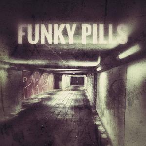 Funky Pills (Explicit)