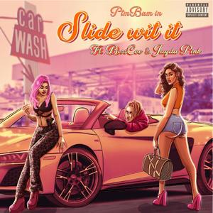 Slide Wit It (feat. BossCee & Jayda Pink) [Explicit]