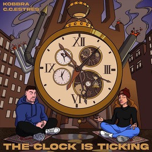 The Clock Is Ticking(feat. C.C.Estrés)