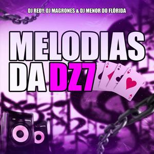 MELODIAS DA DZ7 (DJ MAGRONES & DJ MENOR DO FLORIDA Remix) [Explicit]