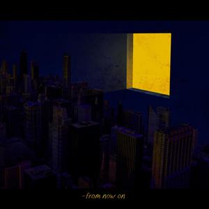 from now on (Explicit)