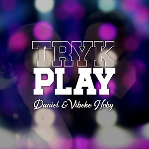 Tryk play