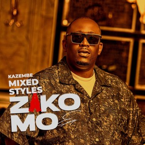 Mixed Styles-Zikomo
