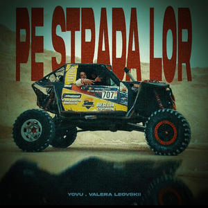 Pe Strada Lor (feat. Valera Leovskii) (Explicit)