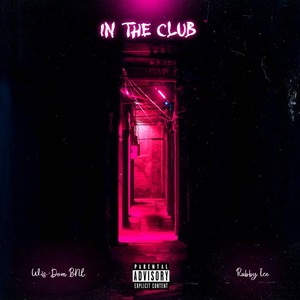 In the Club (feat. Rubby Ice)