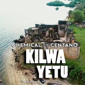 Kilwa Yetu (feat. Centano)