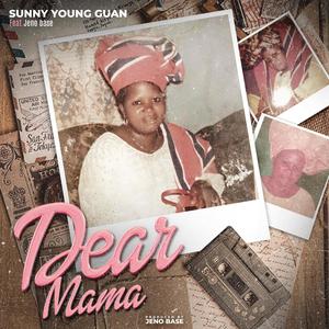 Dear Mama (feat. Jenobase)