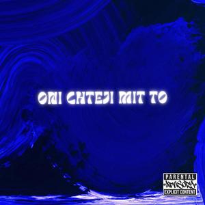 ONI CHTĚJÍ MÍT TO (Explicit)