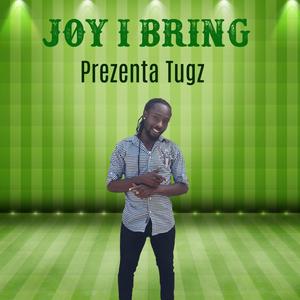 Joy I Bring