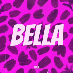 Bella (Explicit)