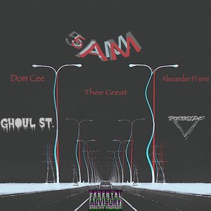 5 A.M. (feat. Thee Great & Alexander Pi'erre) (Explicit)