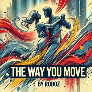 The Way You Move