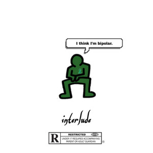I Think I'm Bipolar - interlude
