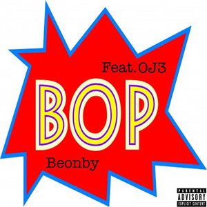 Bop (feat. OJ3) (Explicit)