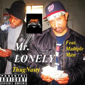 Mr Lonely (feat. Multiple Man) [Explicit]