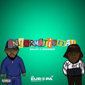 International (feat. Baloo SN & Breezer) [Explicit]