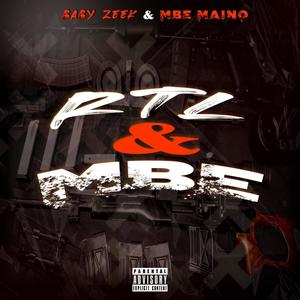 RTL & MBE (feat. MBE Maino) [Explicit]