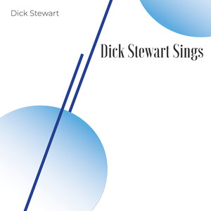 Dick Stewart Sings