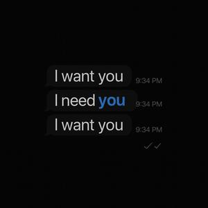 I want you I need you (Explicit)