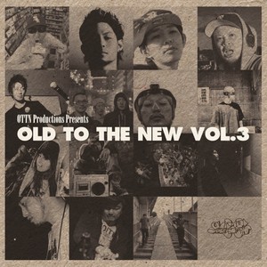 OLD TO THE NEW VOL. 3