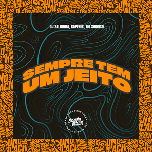 Sempre Tem um Jeito (Explicit)