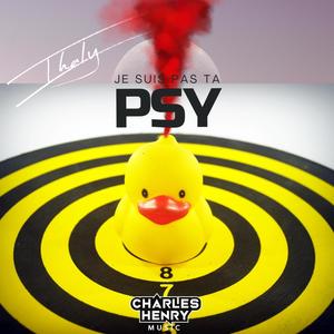 Je suis pas ta psy (feat. Charles Henry) (Explicit)
